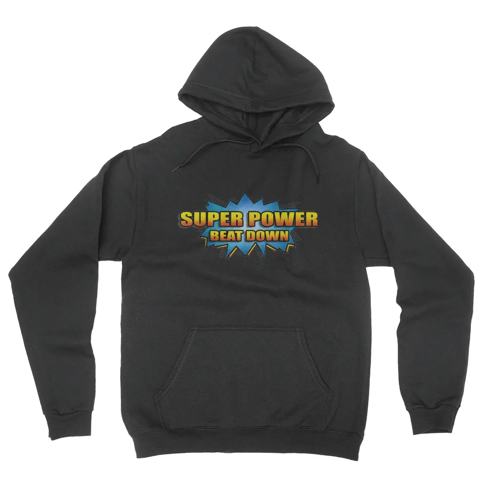 Super Power Beat Down - Unisex Pullover Hoodie